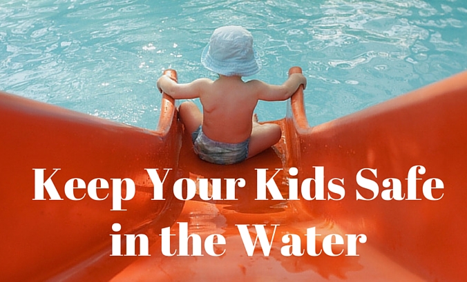 Keep Your Kids Safe in the Water